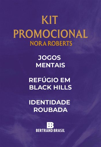 Kit Nora Roberts (Jogos mentais + Refúgio em Black Hills + Identidade roubada)