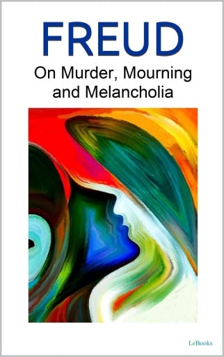 Portada del libro «On Murder, Mourning and Melancholia - Freud», de Sigmund Freud