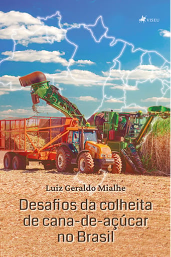 Desafios da colheita de cana-de-açúcar no Brasil