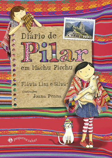 Portada del libro «Diário de Pilar em Machu Picchu (Nova edição)», de Flávia Lins e Silva