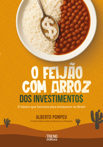O feijão com arroz dos investimentos