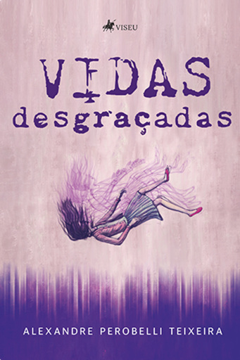 Vidas Desgraçadas