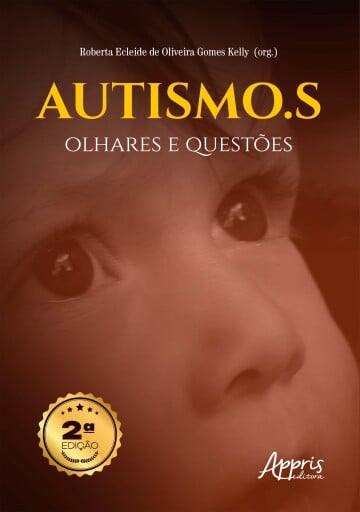 AUTISMO.S: Olhares e Questões