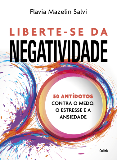 Liberte-se da negatividade