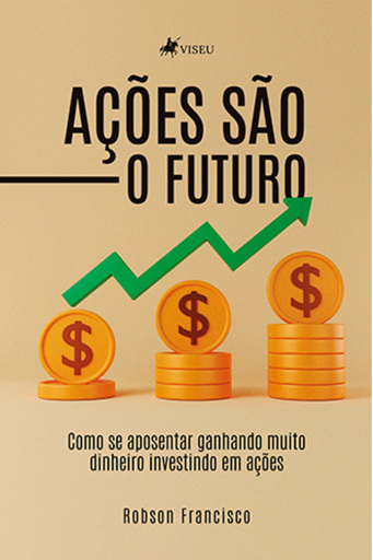 Ações são o Futuro