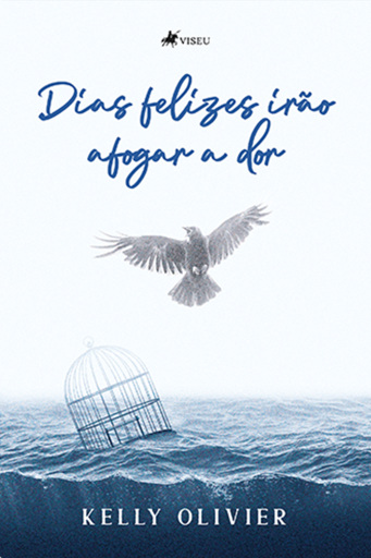 Dias felizes irão afogar a dor