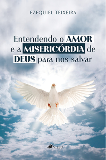 Entendendo o amor e a misericórdia de Deus para nos salvar