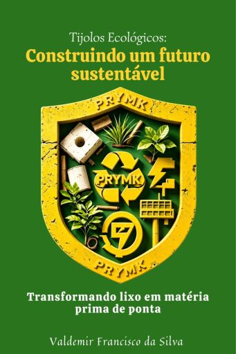 Tijolos Ecológicos: Construindo um Futuro Sustentável