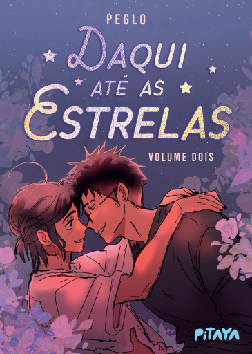 Daqui até as estrelas: Volume 2 – A conclusão da história em quadrinhos perfeita para fãs de "Heartstopper"