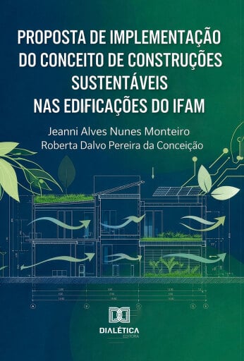Proposta de Implementação do Conceito de construções sustentáveis nas edificações do IFAM
