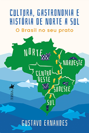 Cultura, Gastronomia e História de Norte a Sul