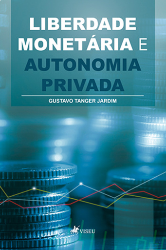Liberdade monetária e autonomia privada