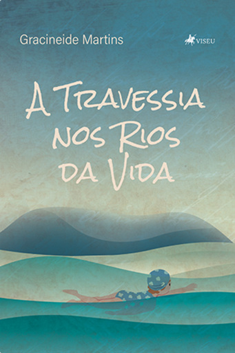 A Travessia nos Rios da Vida
