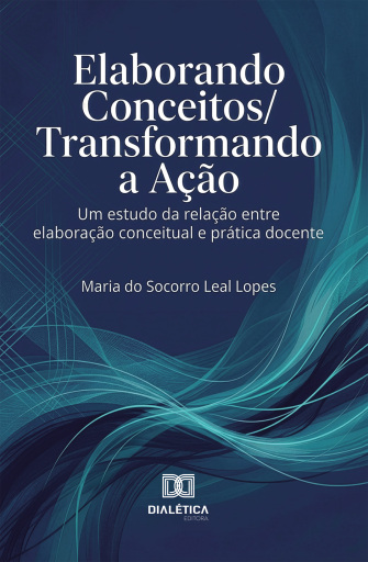 Elaborando Conceitos/Transformando a Ação