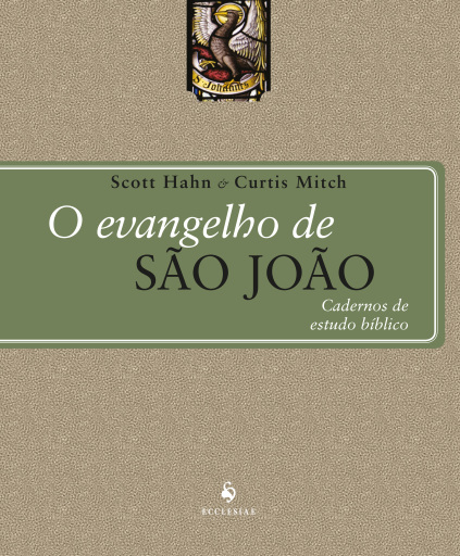 O Evangelho de São João - Caderno de Estudo Bíblico