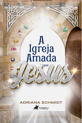 A Igreja Amada por Jesus