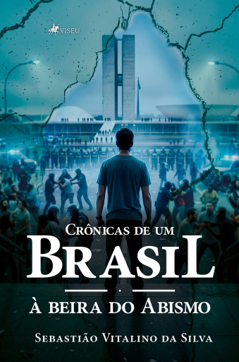 Crônicas de um Brasil à beira do abismo