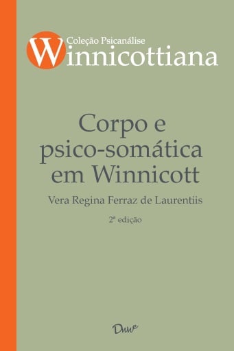 Corpo e psico-somática em Winnicott