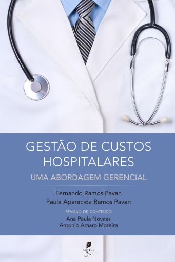 Gestão de Custos Hospitalares - Uma Abordagem Gerencial