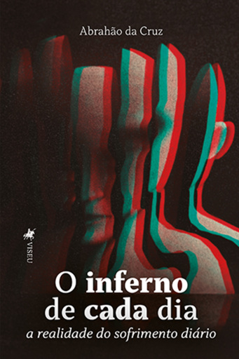 O Inferno de Cada Dia