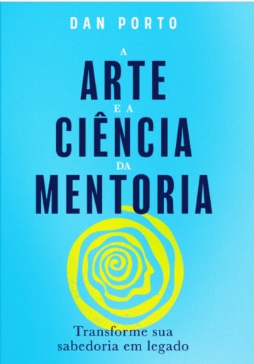 A arte e a ciência da mentoria