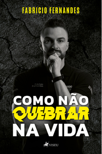 Como Não Quebrar na Vida