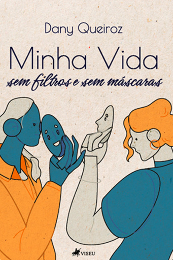 Minha Vida, sem filtros e sem máscaras