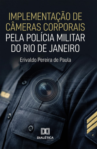Implementação de Câmeras Corporais pela Polícia Militar do Rio de Janeiro