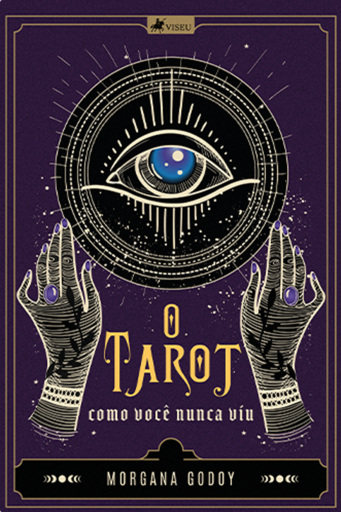 O Tarot Como Você Nunca Viu