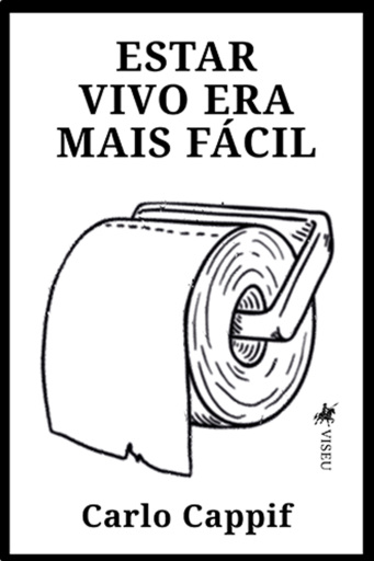 Estar Vivo Era Mais Fácil