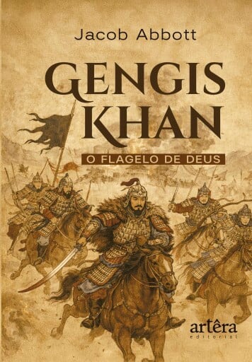Gêngis Khan: O Flagelo de Deus