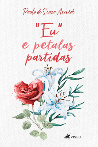 Eu e Pétalas Partidas