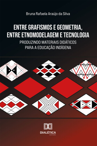 Entre Grafismo e Geometria, entre Etnomodelagem e Tecnologia