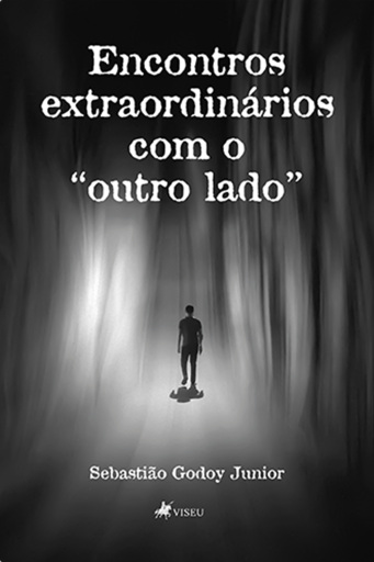 Encontros extraordinários com o "outro lado"