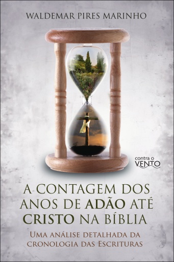 A contagem dos anos de Adão até Cristo na Bíblia