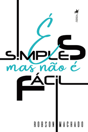 É Simples, mas não é Fácil