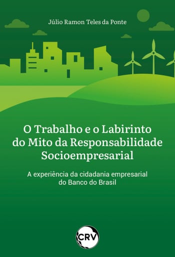O trabalho e o labirinto do mito da responsabilidade socioempresarial