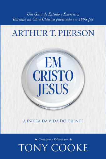 Portada del libro «Em Cristo Jesus», de Tony Cooke