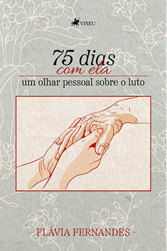 Portada del libro «75 dias com ela», de Flávia Fernandes