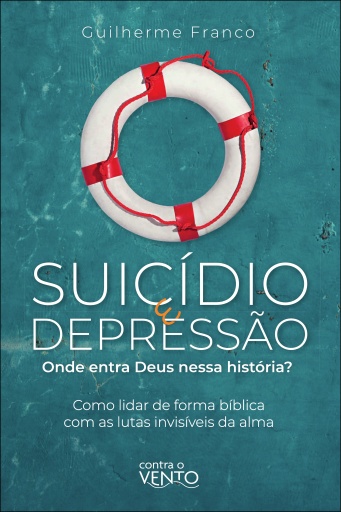 Suicídio e depressão: Onde entra Deus nessa história