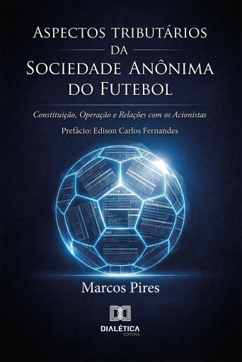 Aspectos Tributários da Sociedade Anônima do Futebol