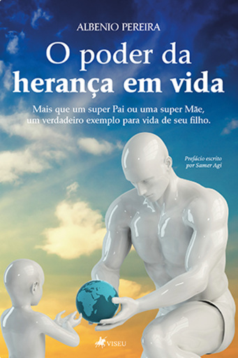O Poder da Herança em Vida