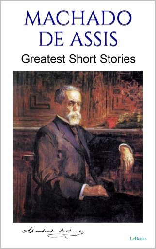 Portada del libro «MACHADO DE ASSIS: Greatest Short Stories», de Machado de Assis