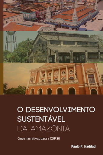 O desenvolvimento sustentável da Amazônia
