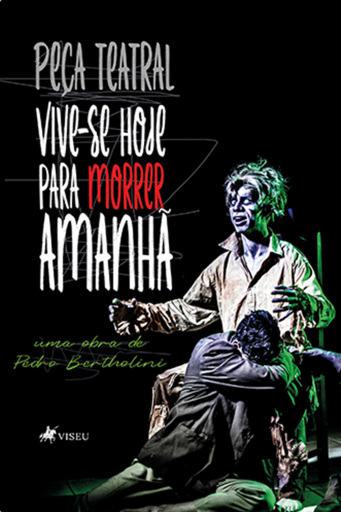 Vive-se Hoje para Morrer Amanhã