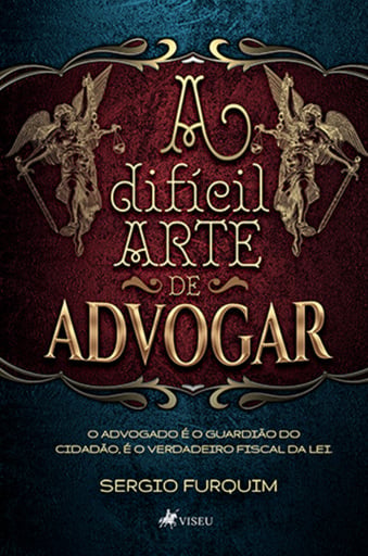 A difícil arte de Advogar