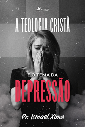 A Teologia Cristã e o Tema da Depressão