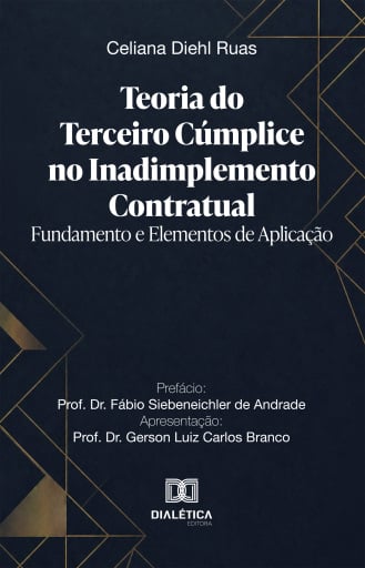Teoria do Terceiro Cúmplice no Inadimplemento Contratual