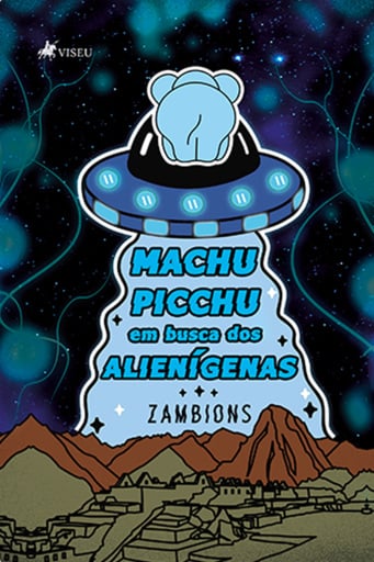 Machu Picchu em Busca dos Alienígenas