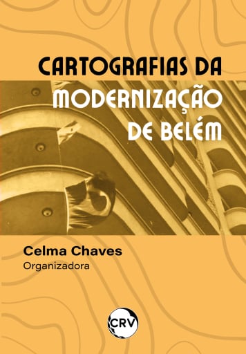 Cartografias da modernização de Belém